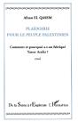 Plaidoirie Pour Le Peuple Palestinien ; Comment Et Pourquoi A-T-On Fabrique Yasser Arafat ? - Preview