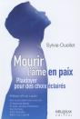 Plaidoyer Pour Des Choix Éclairés ; Mourir L'Âme En Paix - Preview