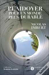 Plaidoyer Pour Un Monde (Plus) Durable