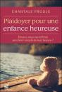 Plaidoyer Pour Une Enfance Heureuse - Preview