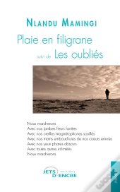 Plaie En Filigrane ; Les Oubliés