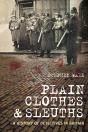 Plain Clothes And Sleuths - Preview