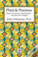 Plain & Precious - Book Of Mormon Commentary Volume Two