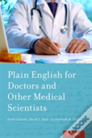 Plain English For Doctors And Other Medical Scientists