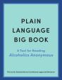 Plain Language Big Book: A Tool For Reading Alcoholics Anonymous - Preview