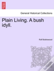 Capa do artigo Plain Living. A Bush Idyll.