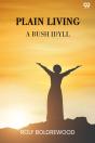 Plain Living A Bush Idyll - Preview