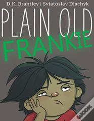 Plain Old Frankie
