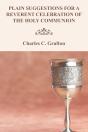 Plain Suggestions For A Reverent Celebration Of The Holy Communion - Preview