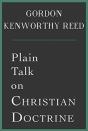 Plain Talk On Christian Doctrine - Preview