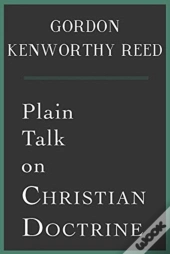 Plain Talk On Christian Doctrine