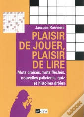 Plaisir De Jouer, Plaisir De Lire