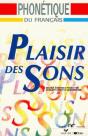 Plaisir Des Sons ; Phonetique Du Francais ; Cahier D'Activites - Preview
