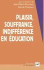 Plaisir, Souffrance, Indifférence En Éducation - Preview