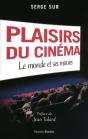 Plaisirs Du Cinéma ; Le Monde Et Ses Miroirs - Preview