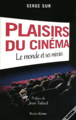 Capa do artigo Plaisirs Du Cinéma ; Le Monde Et Ses Miroirs