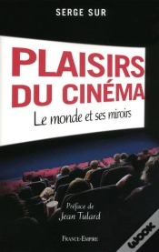 Capa do artigo Plaisirs Du Cinéma ; Le Monde Et Ses Miroirs