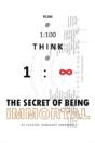 Plan @ 1:100 Think @ 1: Infinity: The Secret Of Being Immortal - Preview