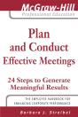 Plan And Conduct Effective Meetings: 24 Steps To Generate Meaningful Results - Preview
