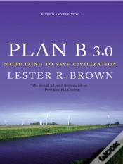Capa do artigo Plan B 3.0: Mobilizing To Save Civilization (Substantially Revised)