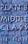 Plan B For The Middle Class