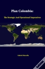 Capa do artigo Plan Colombia: The Strategic And Operational Imperatives