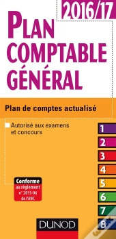 Plan Comptable General 2016/2017 - 17e Ed. - Plan De Comptes Actualise