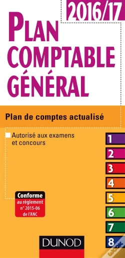Capa do artigo Plan Comptable General 2016/2017 - 17e Ed. - Plan De Comptes Actualise