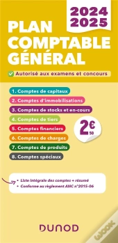 Plan Comptable Général : Liste Intégrale Des Comptes (Édition 2024/2025)