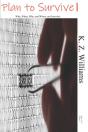 Plan To Survive: Who, When, Why, And Whe - Preview
