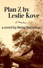 Plan Z By Leslie Kove - Preview