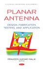Planar Antenna: Design, Fabrication, Testing, And Application - Preview