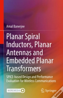 Capa do artigo Planar Spiral Inductors, Planar Antennas And Embedded Planar Transformers