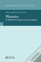 Planaria: A Model For Drug Action And Abuse