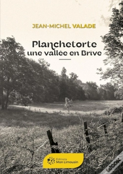 Capa do artigo Planchetorte Une Vallée En Brive