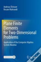 Plane Finite Elements For Two-Dimensional Problems