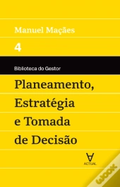 Planeamento, Estratégia e Tomada de Decisão
