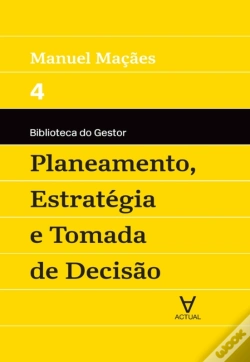 Capa do artigo Planeamento, Estratégia E Tomada De Decisão - Vol Iv