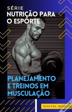 Capa do artigo Planejamento E Treinos Em Musculação