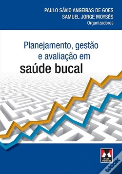 Capa do artigo Planejamento, Gestão e Avaliação da Saúde Bucal