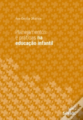 Planejamentos E Práticas Na Educação Infantil