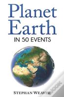 Planet Earth In 50 Events