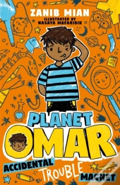 Planet Omar: Accidental Trouble Magnet