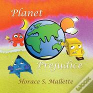 Planet Prejudice