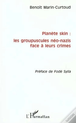 Capa do artigo Planet Skin ; Les Groupuscules Neo Nazis Face A Leurs Crimes
