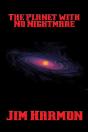 Planet With No Nightmare - Preview
