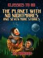 Planet With No Nightmares And Seven More Stories - Preview