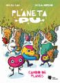 Planeta Pu. Cambio De Planes - Preview