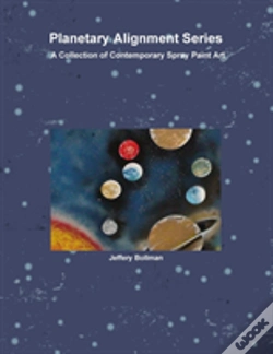 Capa do artigo Planetary Alignment Series Contemporary Spray Paint Art