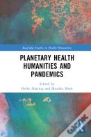 Planetary Health Humanities And Pandemics